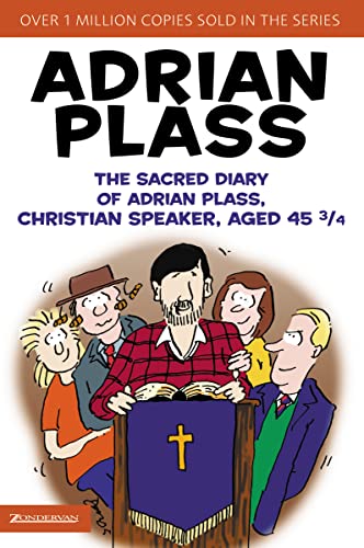 The Sacred Diary of Adrian Plass, Christian Speaker, Aged 45 3/4 von Zondervan